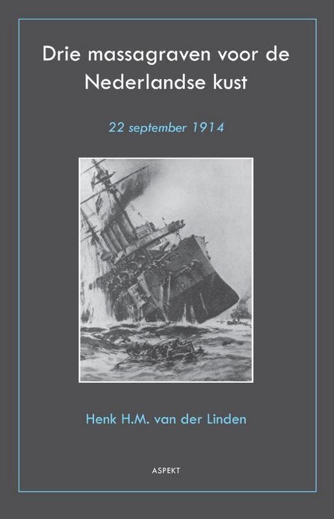 Drie massagraven voor de Nederlandse kust 9789461531872, Livres, Histoire mondiale, Envoi