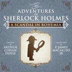 A Scandal in Bohemia - The Adventures of Sherlock Holmes, Verzenden, Zo goed als nieuw, P. James Macaluso
