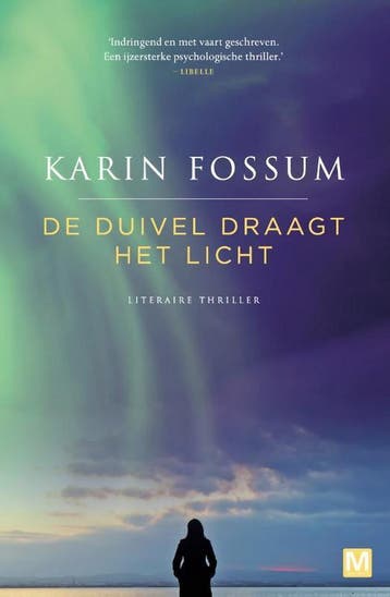 De duivel draagt het licht 9789460682810 Karin Fossum, Verzenden, Karin Fossum