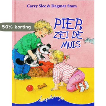Piep, zei de muis / Kwispelstaartjes 9789049921583, Boeken, Verzenden, Zo goed als nieuw, Carry Slee