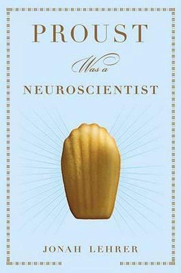 Proust Was A Neuroscientist 9780618620104 Jonah Lehrer, Verzenden, Zo goed als nieuw, Jonah Lehrer