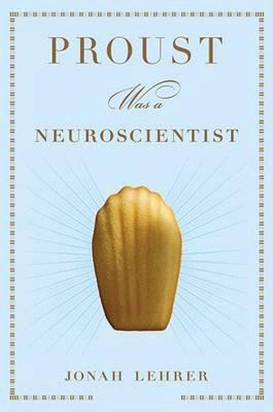 Proust Was A Neuroscientist 9780618620104 Jonah Lehrer, Boeken, Taal | Engels, Zo goed als nieuw, Verzenden