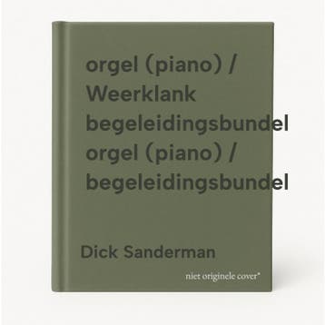 orgel (piano) / Weerklank begeleidingsbundel orgel (piano) /, Livres, Religion & Théologie, Verzenden, Dick Sanderman