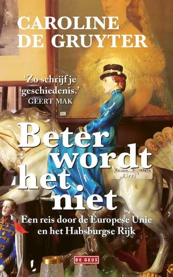 Beter wordt het niet 9789044542585 Caroline de Gruyter, Verzenden, Zo goed als nieuw, Caroline de Gruyter