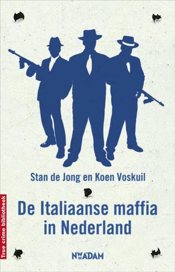 De Italiaanse maffia in Nederland 9789046807347 Stan de Jong, Verzenden, Stan de Jong