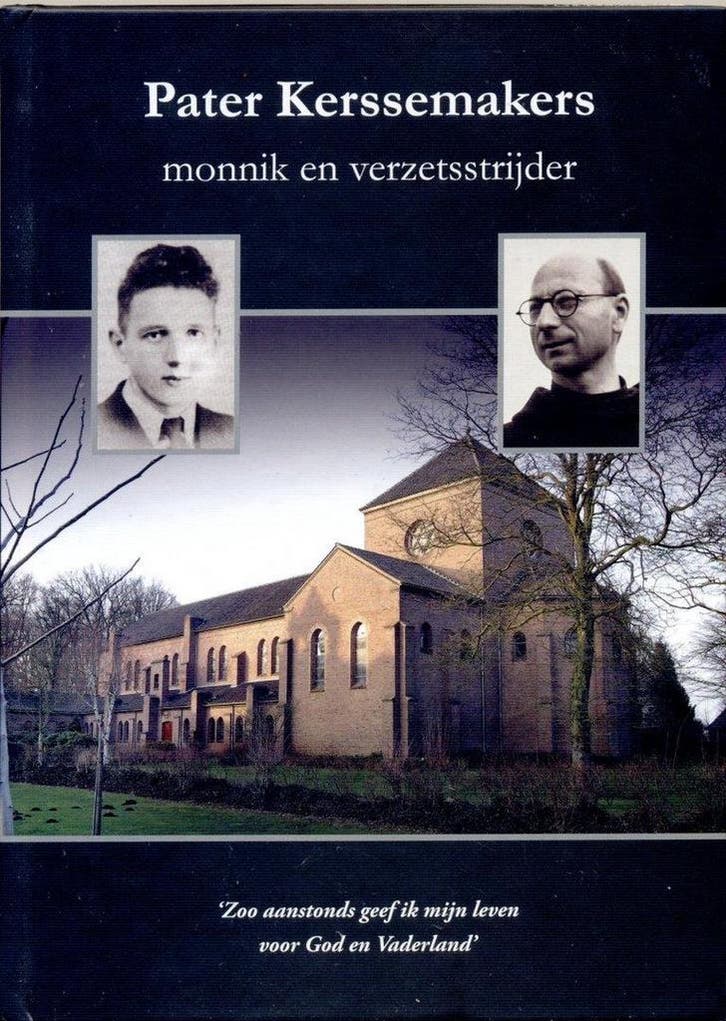 Pater Kerssemakers: monnik en verzetsstrijder 9789081965712, Boeken, Overige Boeken, Gelezen, Verzenden