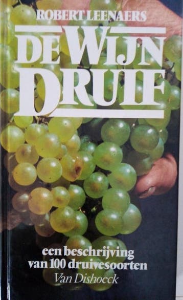 De Wijndruif 9789026931987 Robert Leenaers, Verzenden, Robert Leenaers