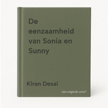 De eenzaamheid van Sonia en Sunny 9789403136547 Kiran Desai, Verzenden, Zo goed als nieuw, Kiran Desai
