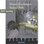 Techno Polly / Bikkels 9789027673060 Wouter Kersbergen, Verzenden, Zo goed als nieuw, Wouter Kersbergen