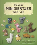 Snoezige minidiertjes met vilt 9789044736847, Boeken, Verzenden, Gelezen