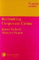 Rethinking Corporate Crime 9780406950062 James Gobert, Boeken, Taal | Engels, Gelezen, Verzenden