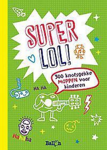 Super lol! 300 knotsgekke moppen voor kinderen /, Verzenden, Gelezen, Greet Bauweleers