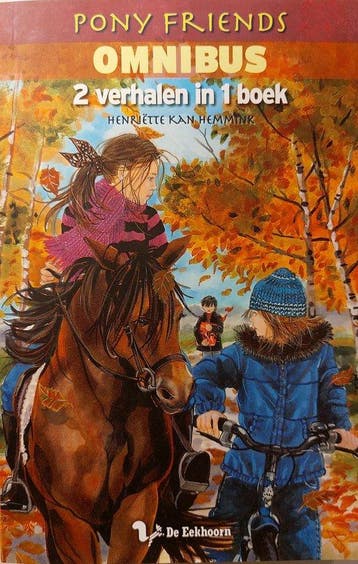 Pony Friends Omnibus 2 verhalen in 1 9789045414119, Verzenden, Henriette Kan Hemmink