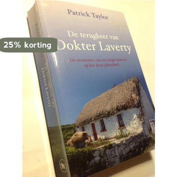 De terugkeer van dokter Laverty 9789044335903 Patrick Taylor, Verzenden, Patrick Taylor