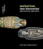 Ancient lives, new discoveries 9780714119120 John H. Taylor, Verzenden, Gelezen, John H. Taylor