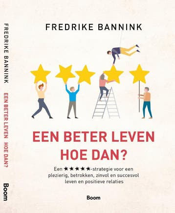 Een beter leven 9789024406999 Fredrike Bannink, Boeken, Verzenden, Gelezen, Fredrike Bannink