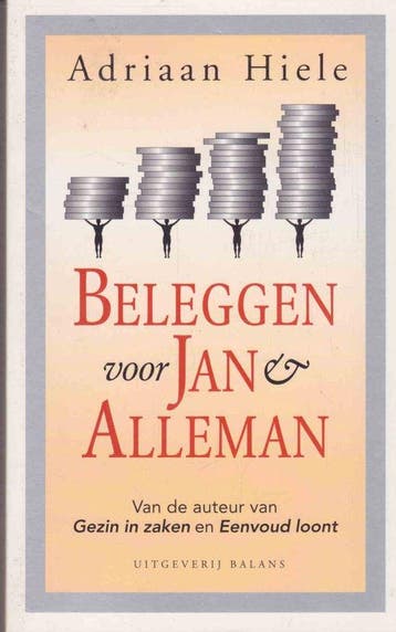 Beleggen voor Jan & alleman - Hiele, Boeken, Economie, Management en Marketing, Verzenden, Nieuw