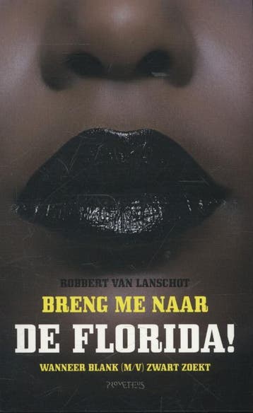 Breng me naar de Florida! 9789044625127 Robbert van Lanschot, Verzenden, Robbert van Lanschot