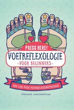Voetreflexologie: voor beginners / Press here! 9789401303781, Verzenden, Stefanie Sabounchian