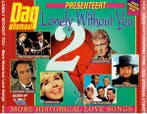 Various - Lonely Without You 2 - More Historical Love Songs, Verzenden