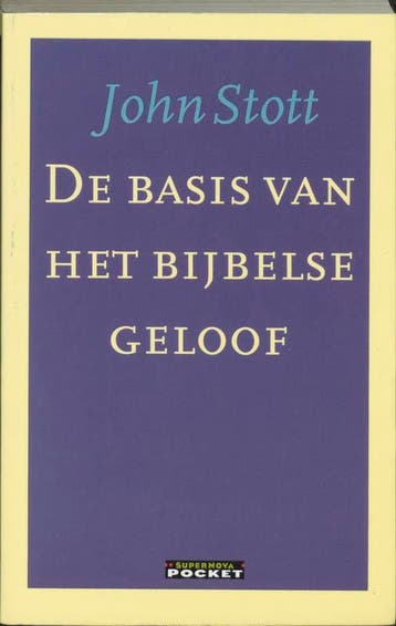 De basis van het bijbelse geloof / Supernova-pocket, Verzenden, Gelezen, J.R.W. Stott
