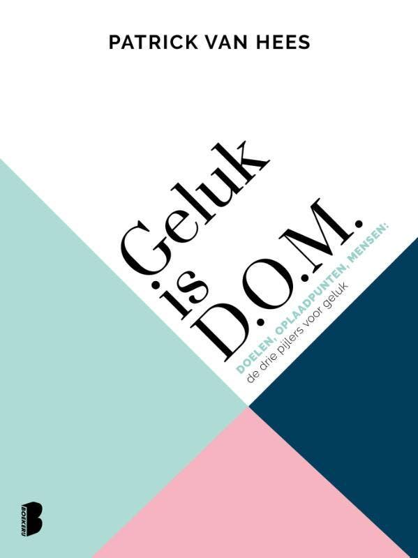 Geluk is d.o.m. 9789022585818 Patrick van Hees, Livres, Psychologie, Envoi