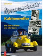 MESSERSCHMITT KABINENROLLER, DIE FLOTTEN FLITZER DER 50er .., Ophalen of Verzenden, Nieuw