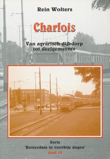 CHARLOIS. VAN AGRARISCH DIJKDORP TOT DEE 9789028826281, Verzenden, R. Wolters