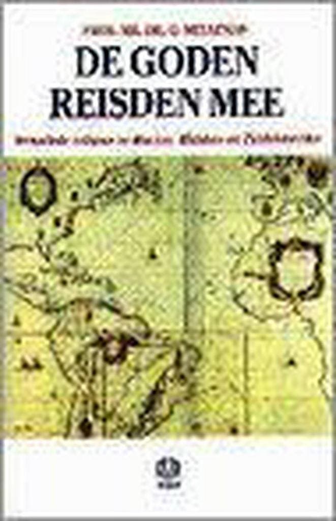 De goden reisden mee 9789062290406 G. Meuleman, Livres, Histoire mondiale, Envoi
