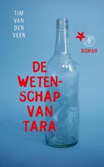 De wetenschap van Tara 9789029509992 Tim van der Veer, Verzenden, Tim van der Veer