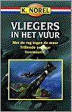 VLIEGERS IN HET VUUR OMNIBUS (8E DR) 9789000027132 NOREL, Verzenden, Gelezen, NOREL
