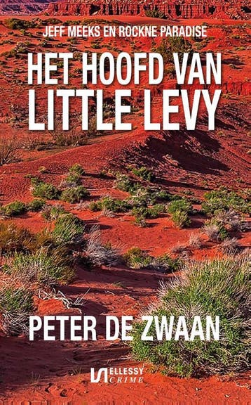 Het hoofd van Little Levy / Ellessy crime 9789086604142, Verzenden, Peter de Zwaan