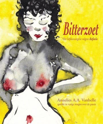 Bitterzoet 9789461310088 Annelies A.A. Vanbelle, Verzenden, Annelies A.A. Vanbelle