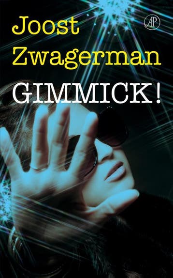 Gimmick! 9789029588584 Joost Zwagerman, Boeken, Verzenden, Zo goed als nieuw, Joost Zwagerman