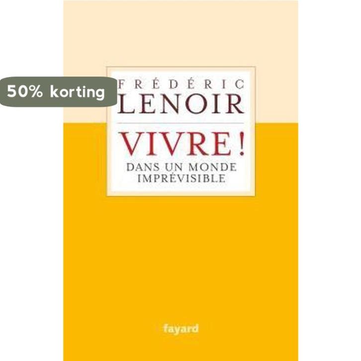 Vivre! 9782213717609 Lenoir Frederic, Livres, Langue | Français, Envoi