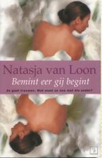 Bemint eer gij begint 9789050005791 N. van Loon, Verzenden, Gelezen, N. van Loon