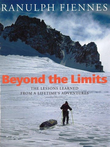 Beyond The Limits: The Lessons Learned from a Lifetimes, Verzenden, Zo goed als nieuw, Ranulph Fiennes