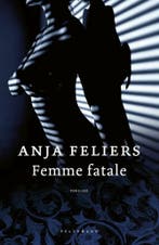 Femme fatale / Kathleen Verlinden / 7 9789463830089, Verzenden, Anja Feliers