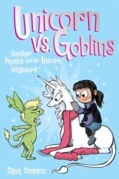 HEAVENLY NOSTRILS CHRONICLE 03 UNICORN VS GOBLINS, Verzenden, Dana Simpson