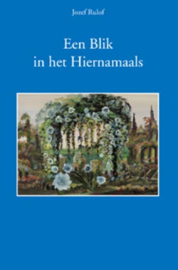 Een blik in het hiernamaals 9789070554545 Jozef Rulof, Boeken, Verzenden, Gelezen, Jozef Rulof