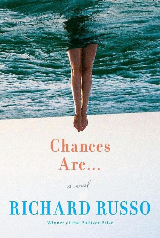 Chances Are . . . 9781101947746 Richard Russo, Livres, Langue | Anglais, Envoi
