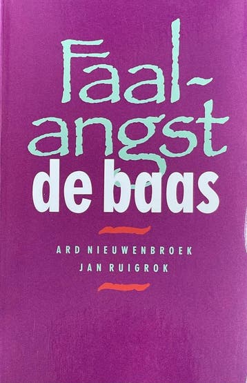 FAALANGST DE BAAS 9789021528311 Ard Nieuwenbroek, Verzenden, Gelezen, Ard Nieuwenbroek