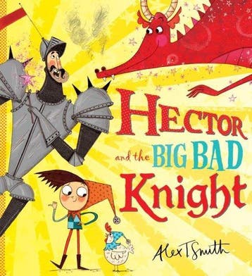 Hector and the Big Bad Knight 9781407138480 Alex t. Smith, Verzenden, Gelezen, Alex t. Smith