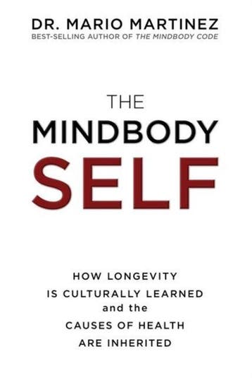 The MindBody Self 9781401951283 Dr Mario Martinez, Verzenden, Dr Mario Martinez