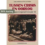 Tussen crisis en oorlog 9789067070430 G. Teitler, Verzenden, Zo goed als nieuw, G. Teitler