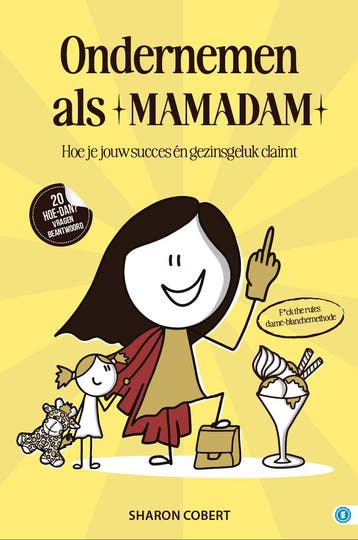 Ondernemen als mamadam / Hoe dan?-serie 9789493355781, Verzenden, Zo goed als nieuw, Sharon Cobert