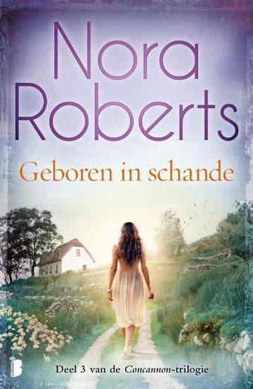 Geboren in schande van Nora Roberts 9789022588055, Boeken, Verzenden, Zo goed als nieuw, Nora Roberts