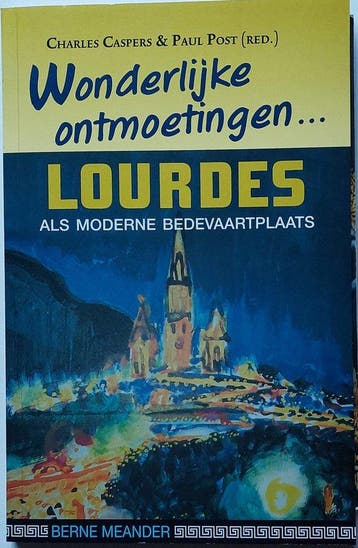Wonderlijke ontmoetingen... / Lourdes als moderne, Boeken, Verzenden, Gelezen