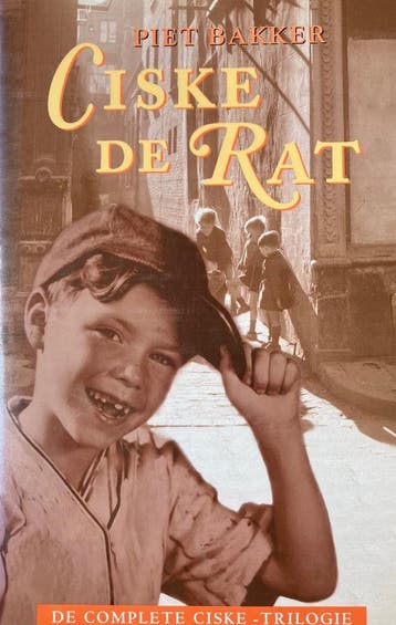 Ciske de rat - De complete Ciske-trilogie 9789051083484, Verzenden, Zo goed als nieuw, Piet Bakker