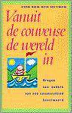 VANUIT DE COUVEUSE DE WERELD IN 9789021529721, Boeken, Verzenden, Gelezen, Z. van der Heyden